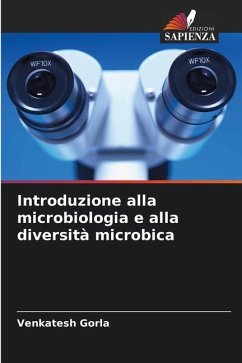 Introduzione alla microbiologia e alla diversità microbica - Gorla, Venkatesh