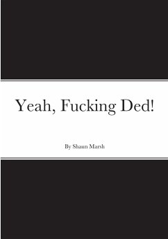 Yeah, Fucking Ded! - Marsh, Shaun