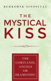 THE MYSTICAL KISS
