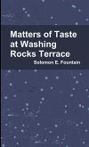 Matters of Taste at Washing Rocks Terrace