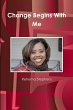 Change Begins With Me - Bild 1
