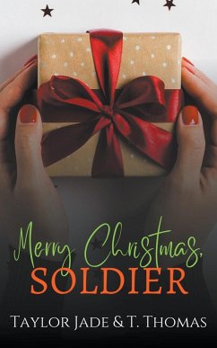 Merry Christmas, Soldier - Thomas, T.; Jade, Taylor