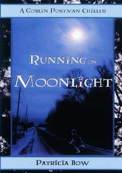 Running on Moonlight - Bow, Patricia