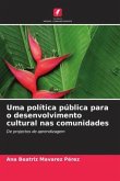 Uma política pública para o desenvolvimento cultural nas comunidades