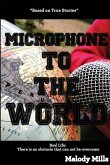 Microphone To The World
