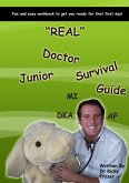 &quote;REAL&quote; Junior Doctor Survival Guide