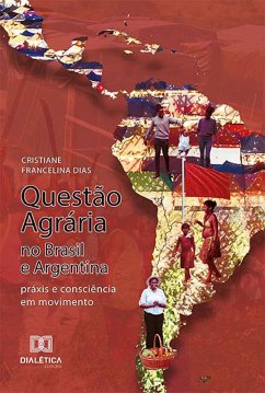 Questão Agrária no Brasil e Argentina (eBook, ePUB) - Dias, Cristiane Francelina