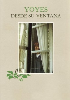 Yoyes - Desde su ventana - - Garmendia Lasa, Elixabete; Gonzalez Katarain, Glori; Gonzalez Katarain, Ana