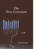 The New Covenant ~ I Am