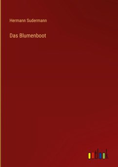 Das Blumenboot - Sudermann, Hermann