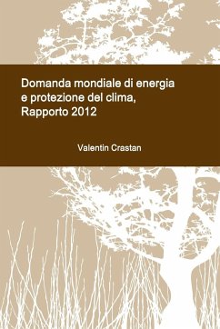 Domanda mondiale di energia e protezione del clima - Crastan, Valentin