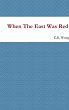 When The East Was Red - Bild 1