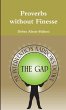 Proverbs without Finesse - Bild 1