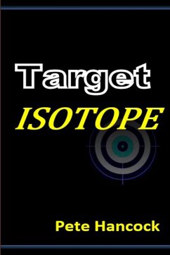 Target Isotope - Hancock, Pete