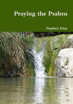 Praying the Psalms - Dray, Stephen