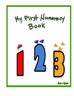 My First Numeracy Book - Aguleh, Amira My First Numeracy Book - Aguleh, Amira