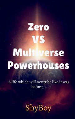 Zero VS Multiverse Powerhouses Part 1 - Boy, Shy