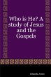 Who is He? A study of Jesus and the... - Bild 1