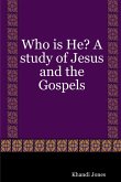 Who is He? A study of Jesus and the Gospels