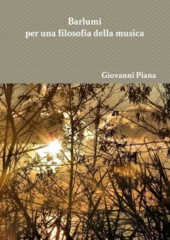 Barlumi per una filosofia della musica - Piana, Giovanni