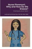 Nurse Florence®, Why and How Do We Sneeze?