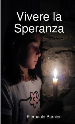 Vivere la Speranza - Barnieri, Pierpaolo