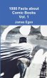1000 Facts about Comic Books Vol. 1 - Bild 1
