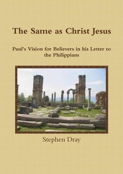 The Same as Christ Jesus - Dray, Stephen