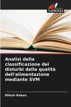 Analisi della classificazione dei disturbi della qualità dell'alimentazione mediante SVM - Kekan, Nilesh