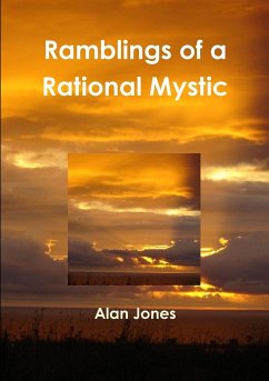 Ramblings of a Rational Mystic - Jones, Alan