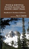 FOOD & SURVIVAL PLANTS ALONG THE PACIFIC CREST TRAIL Handbook 4