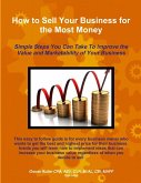 How to Sell Your Business for the Most Money THIRD EDITION
