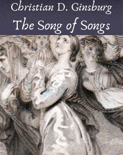 The Song of Songs (eBook, ePUB) - D. Ginsburg, Christian