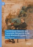 Transfictional Character and Transmedia Storyworlds in the British Nineteenth Century (eBook, PDF)