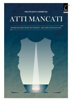 Atti mancati (eBook, ePUB) - Francesco, Amoruso