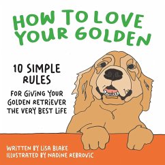 How to Love Your Golden - Blake, Lisa
