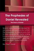 The Prophesies of Daniel Revealed