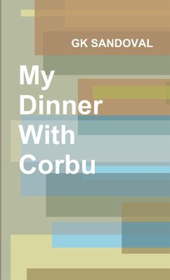 My Dinner With Corbu - Sandoval, Gk