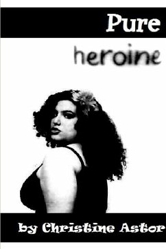 Pure Heroine - Astor, Christine