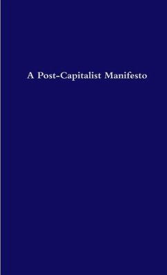 A Post-Capitalist Manifesto - Optimist, A. N.