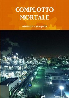 COMPLOTTO MORTALE - Mapelli, Umberto