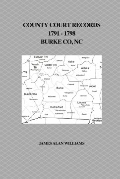 County Court Records, 1791 - 1798, Burke County, NC - Williams, James Alan