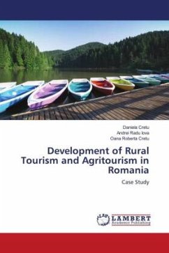 Development of Rural Tourism and Agritourism in Romania - Cretu, Daniela;Radu Iova, Andrei;Roberta Cretu, Oana
