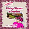 Pinky Plants a Garden - a Pinky Frink... - Bild 1