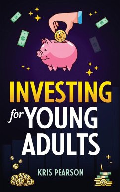 Investing for Young Adults - Pearson, Kris