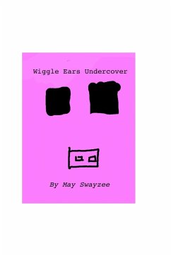 Wiggle Ears Undercover - Swayzee, May