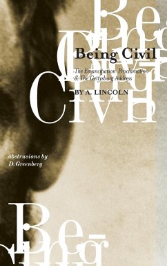 Being Civil - Lincoln, A.; Greenberg, D.