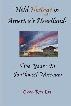 Held Hostage in America's Heartland - Lei, Gypsy Roz