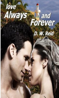 love Always and Forever - Reid, D. W.