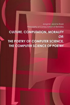 The Poetry of Computer Science, the Computer Science of Poetry - Baek, Jongmin Jerome